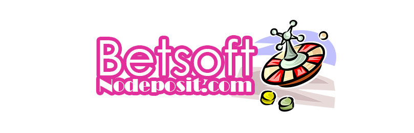 Betsoft No Deposit